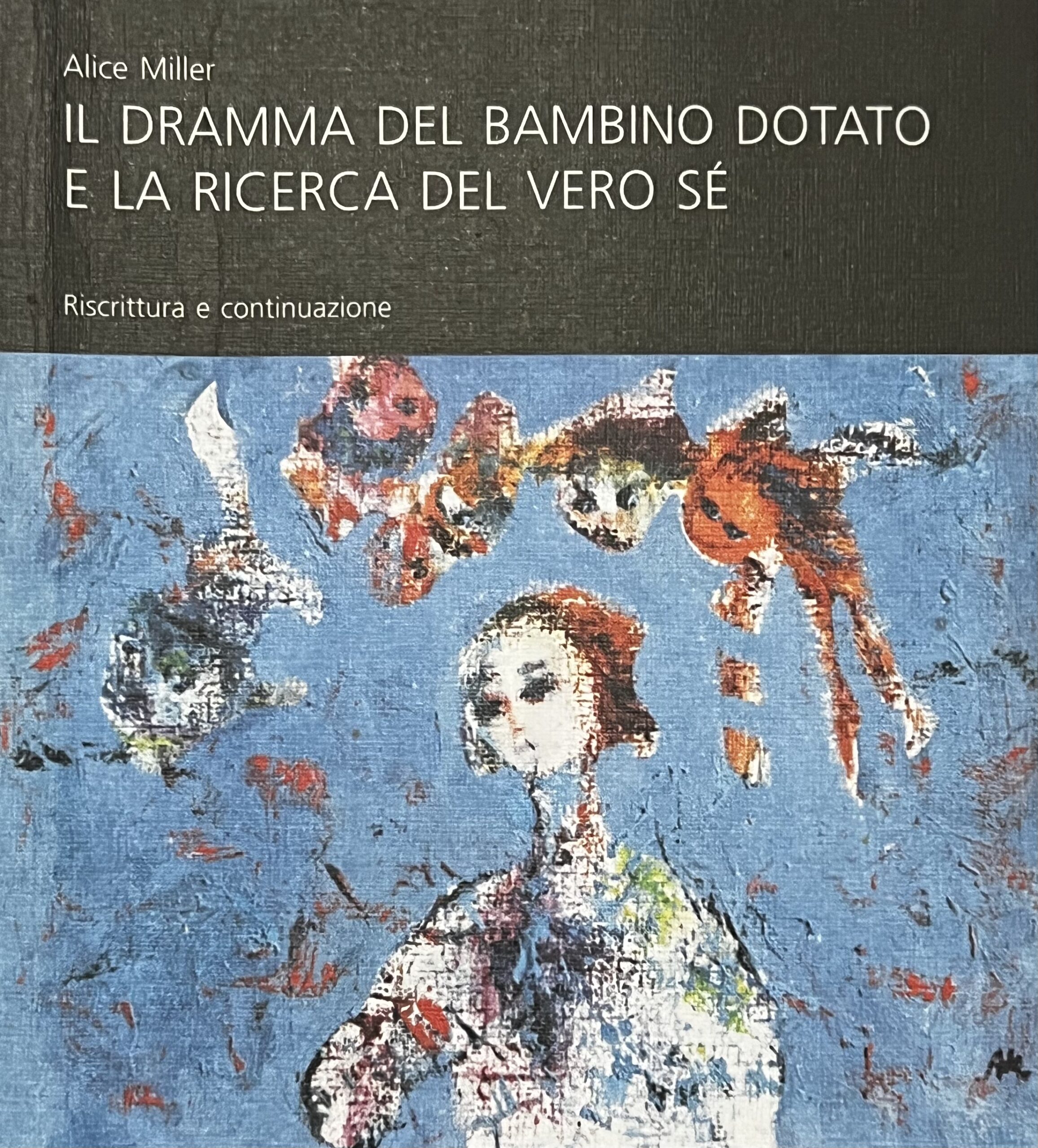 Il dramma del bambino dotato: il trauma dell’infanzia invisibile