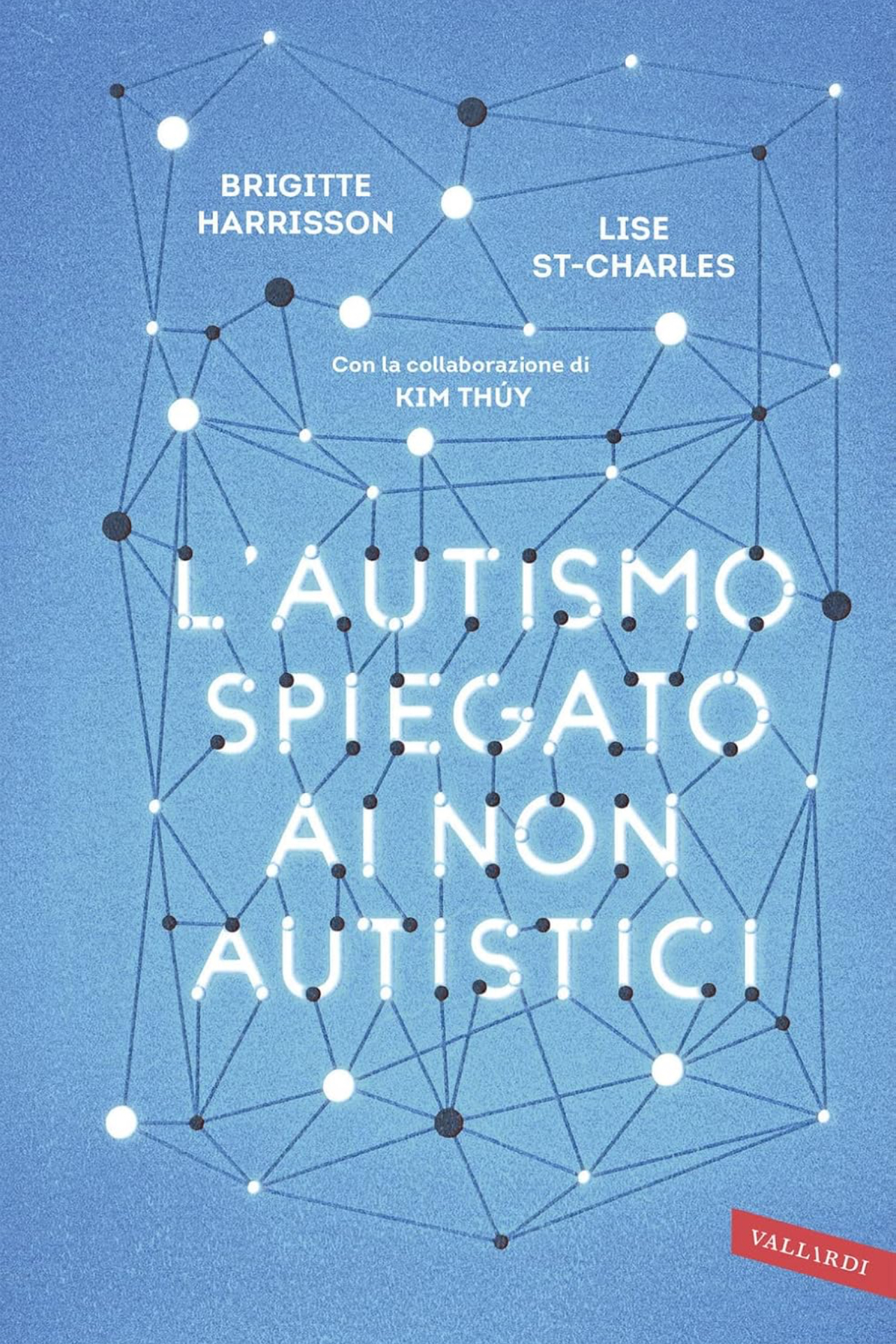 L’autismo spiegato ai non autistici: il libro che traduce l’intraducibile